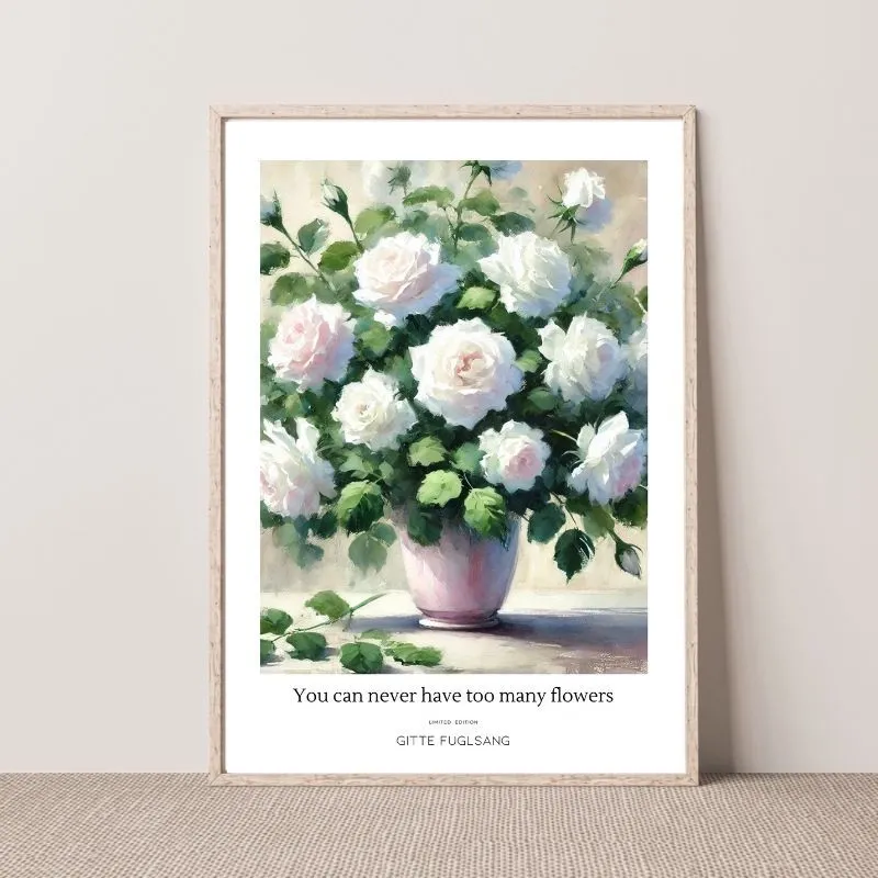 Kunstplakat - You can never have too many flowers