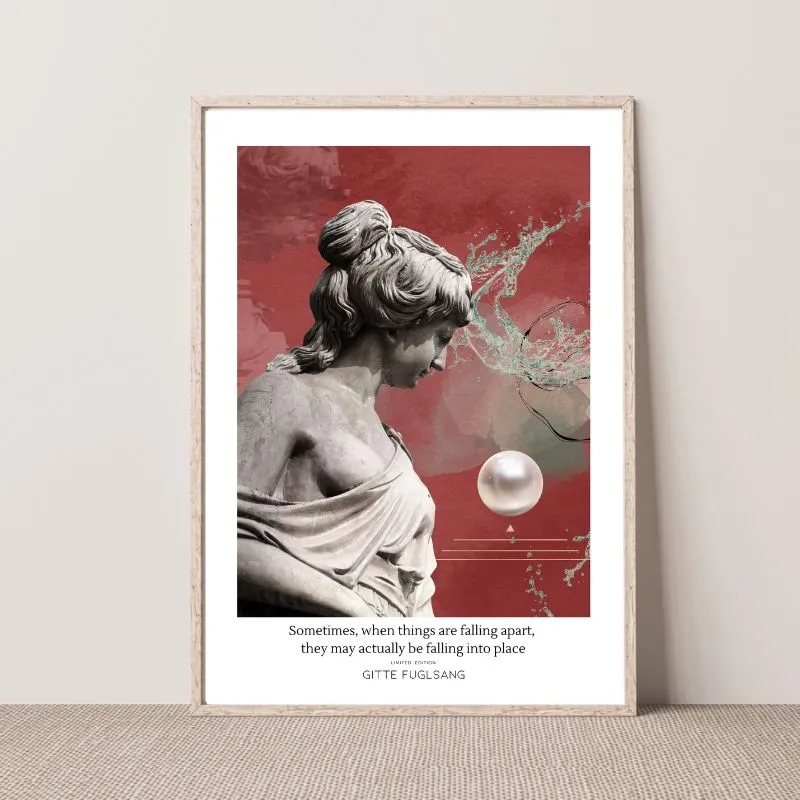 Kunstplakat - Sometimes, when things are falling apart...