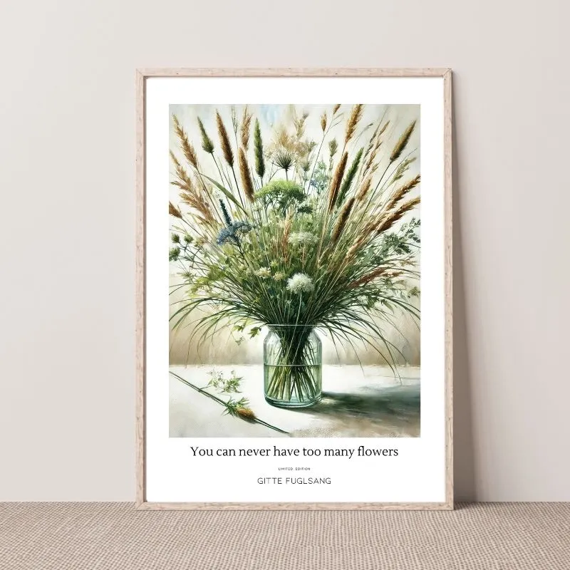 Kunstplakat - You can never have too many flowers
