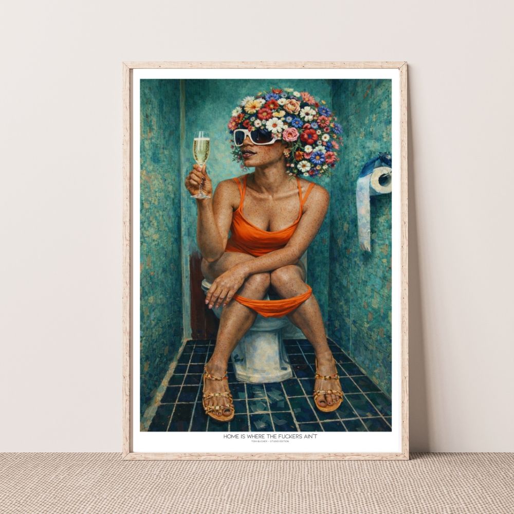 Kunstplakat - Home is where the fuckers ain`t