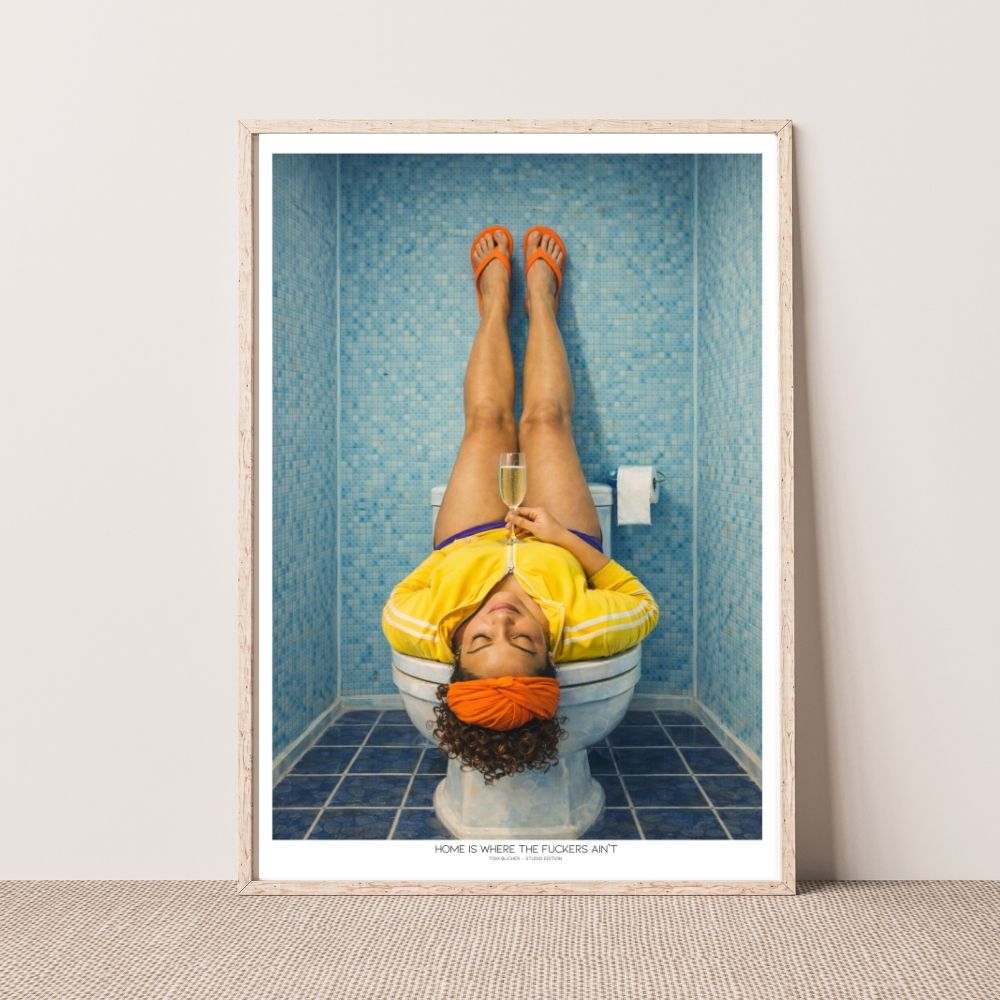 Kunstplakat - Home is where the fuckers ain`t