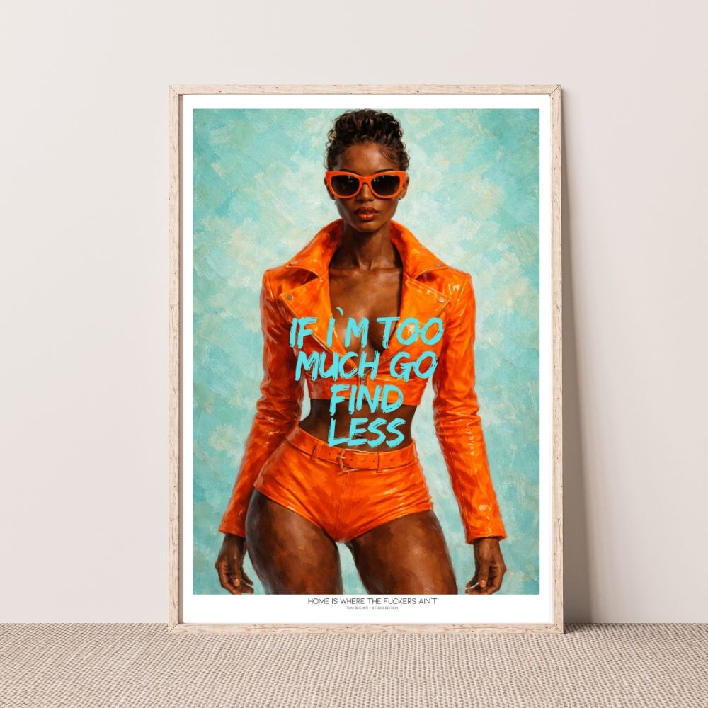 Kunstplakat - Home is where the fuckers ain`t