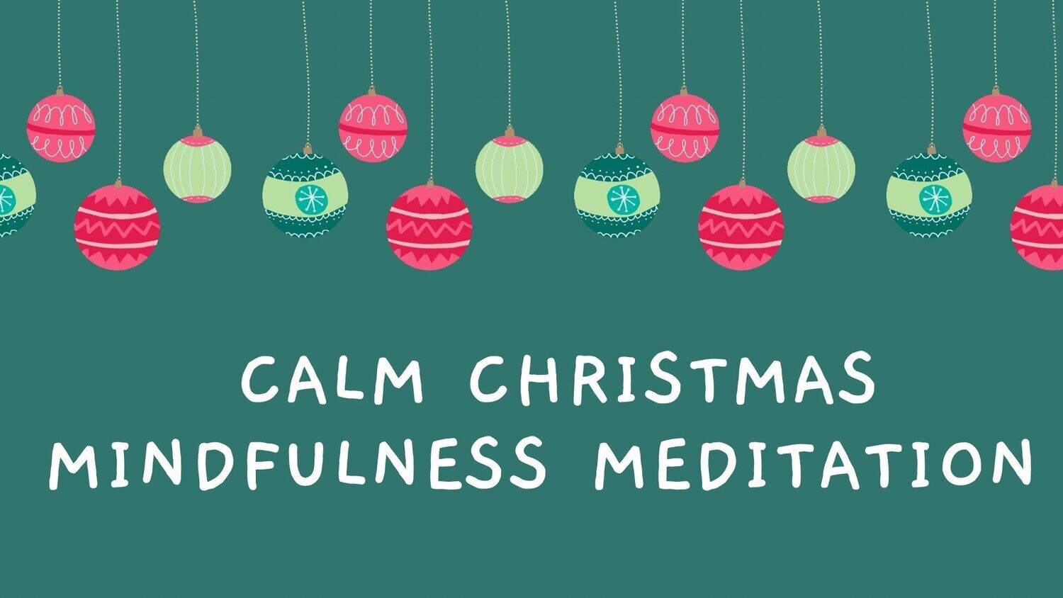 Calm Christmas Meditation Course
