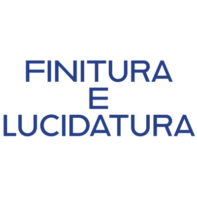 Finitura e Lucidatura