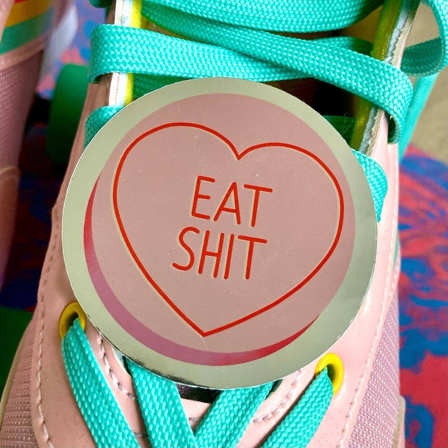 &quot;Eat Shit&quot; Sticker