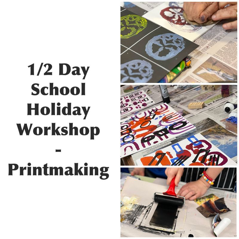 1/2 Day School holiday Workshop - Printmaking