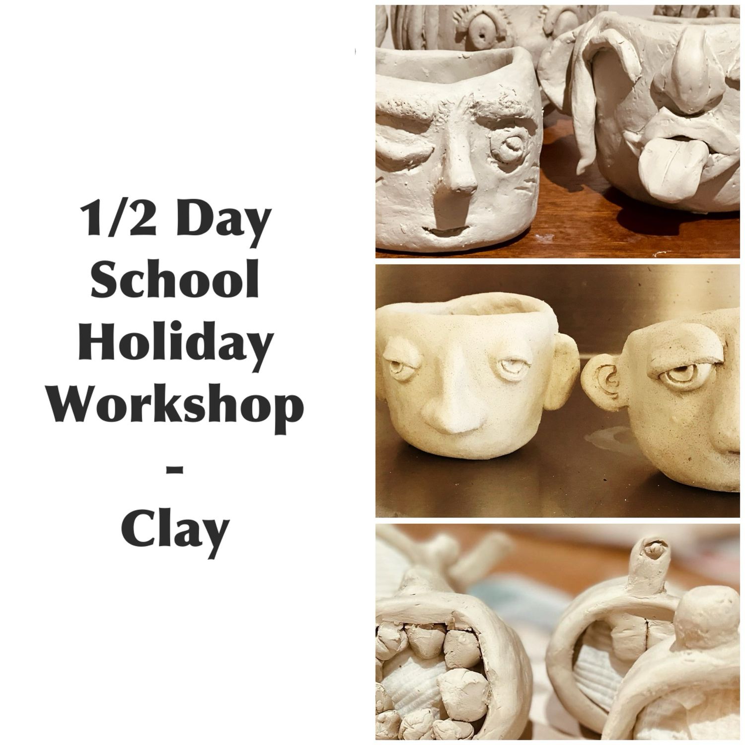 1/2 Day School holiday Workshop - Clay (6+ years)