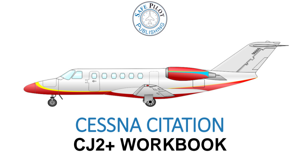 Cessna Citation CJ2+ Workbook