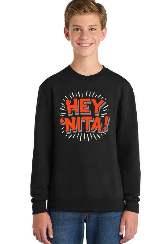 Youth Fleece Crewneck - Hey &#39;Nita!