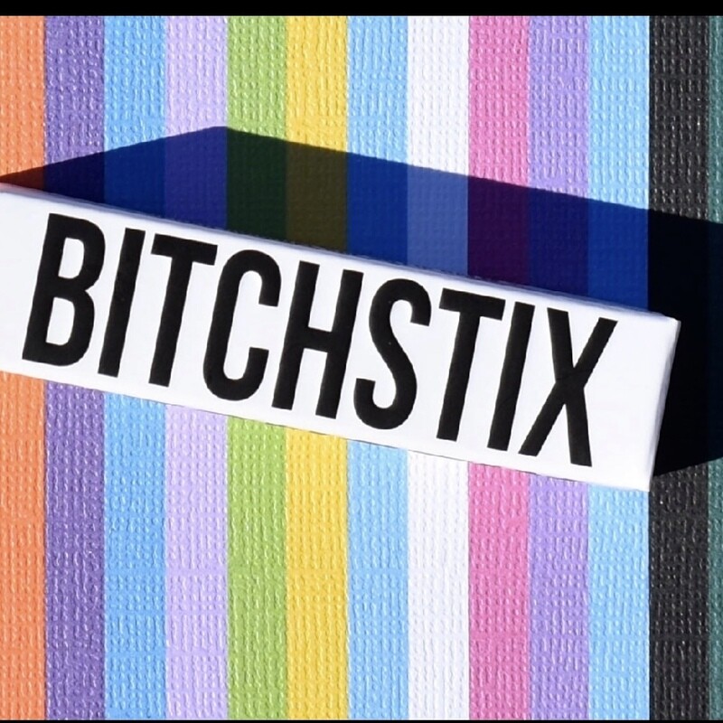 Bitchstix