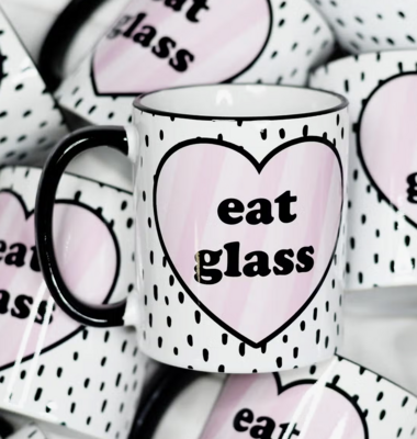 Eat Glass Mug