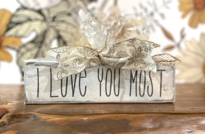 Love You Most Gift Sign