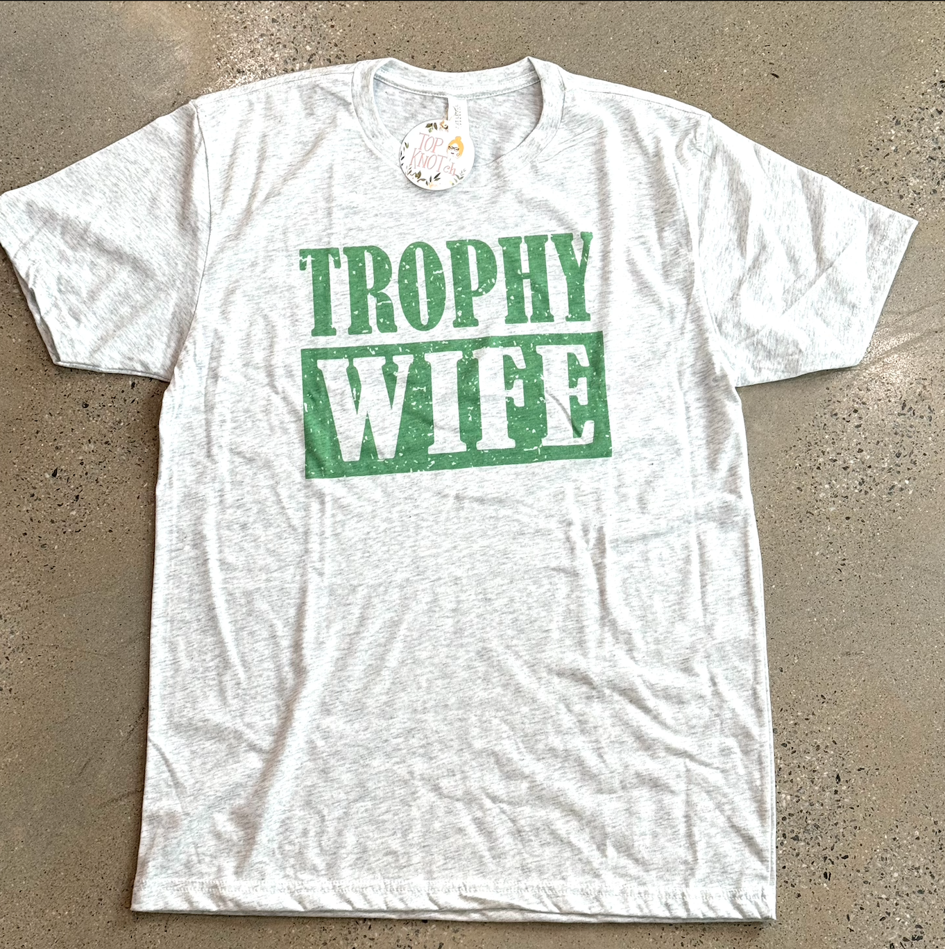 Trophy Wife Tee