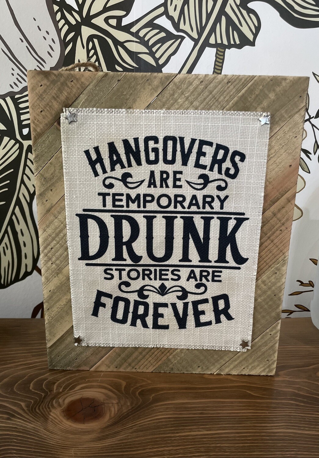 Hangovers Sign (Hanging)