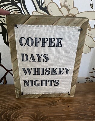 Coffee Days Sign (Hanging)