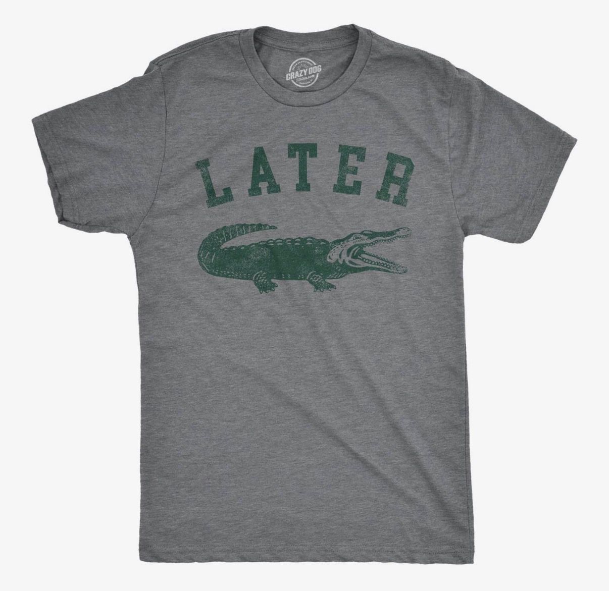 Later Gator Tee