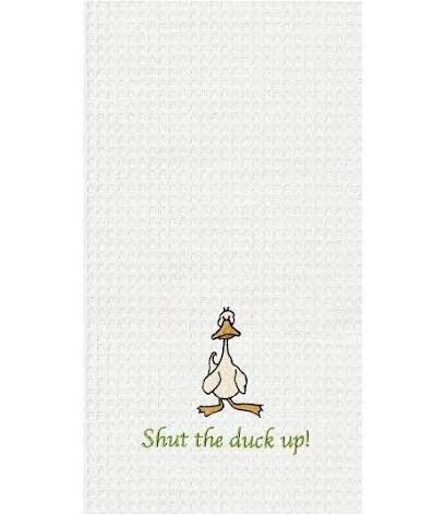 Dishtowel  Shut the duck up