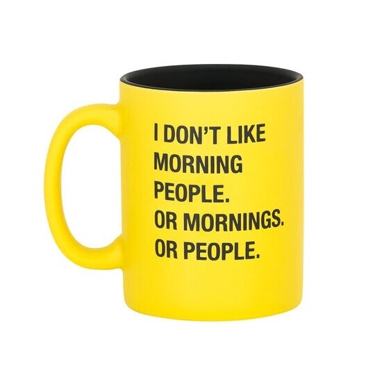 Mug I don't like Mornings/people