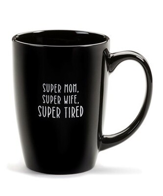 Mug Super Mom, Super Wife, Super Tired