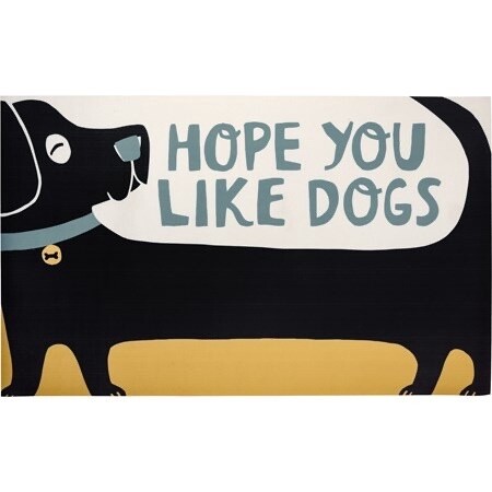 I Hope You Like Dogs - Indoor Outdoor Mat