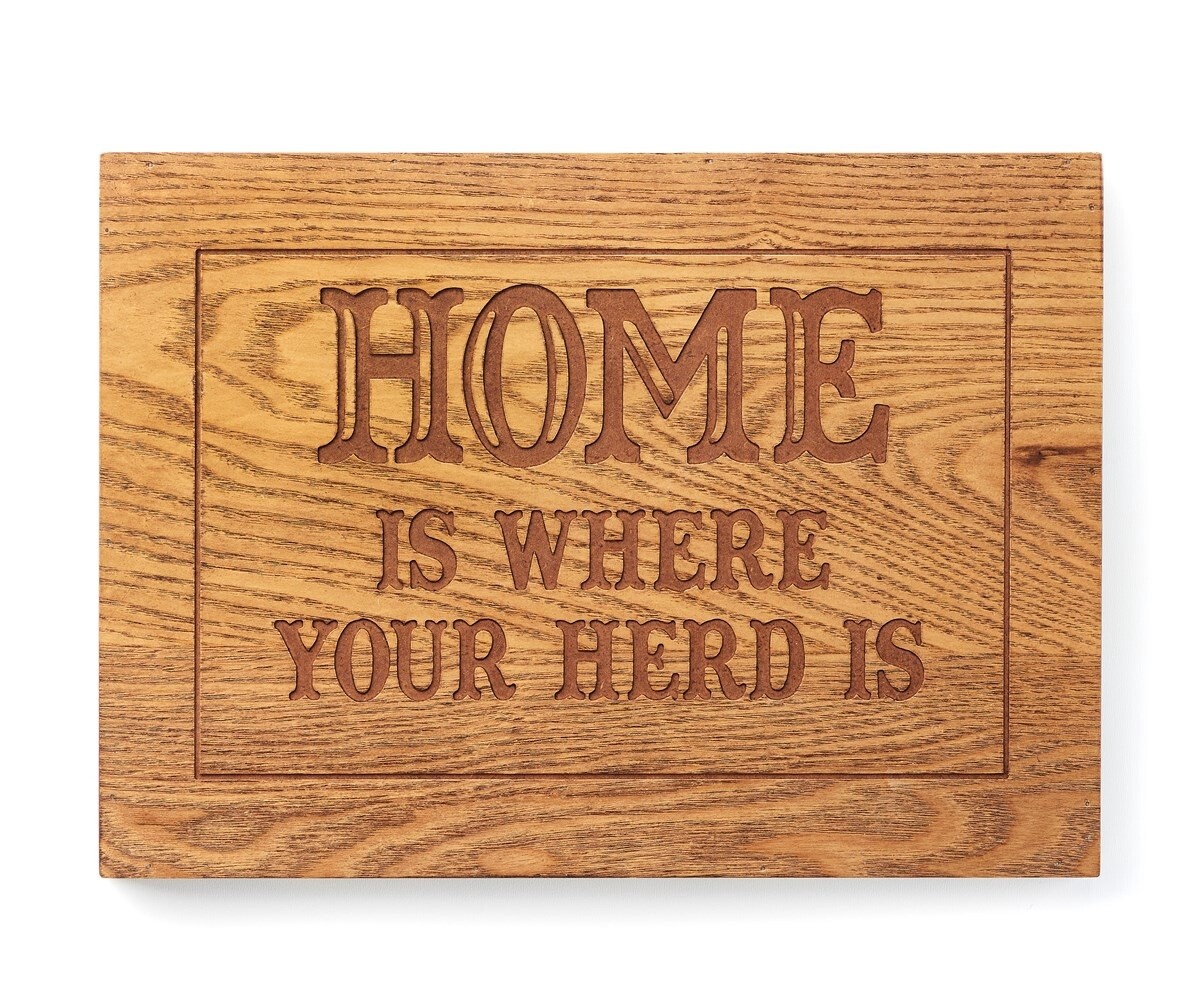 Home is Where Your Herd Is - Wood Sign