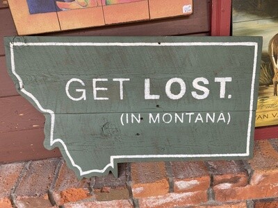 Barnwood Get Lost in Montana Sign