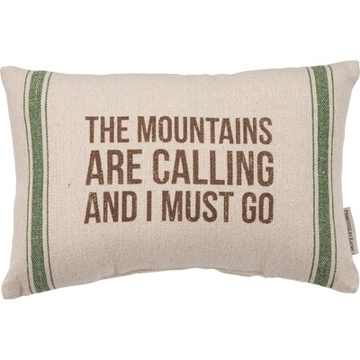 Pillow The Mountains are Calling and I Must Go