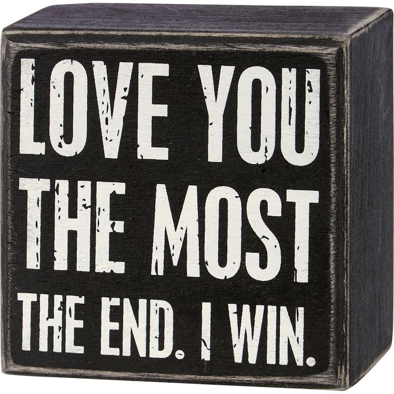 Love You the Most - Small Box Sign