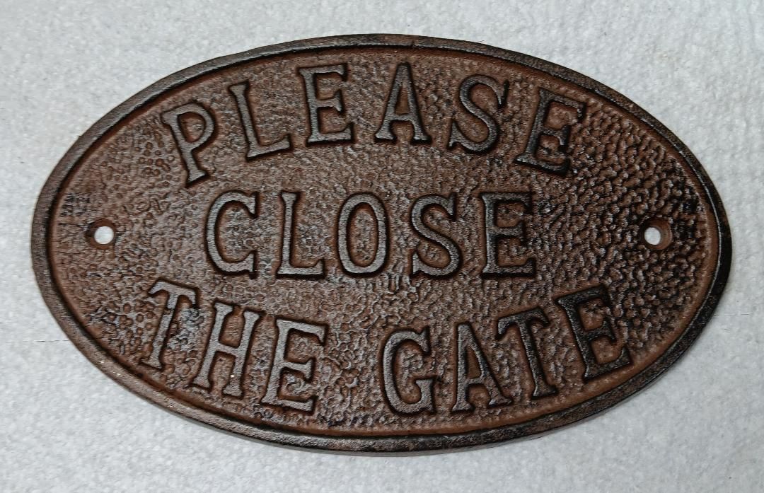 Sign Metal Please Close The Gate
