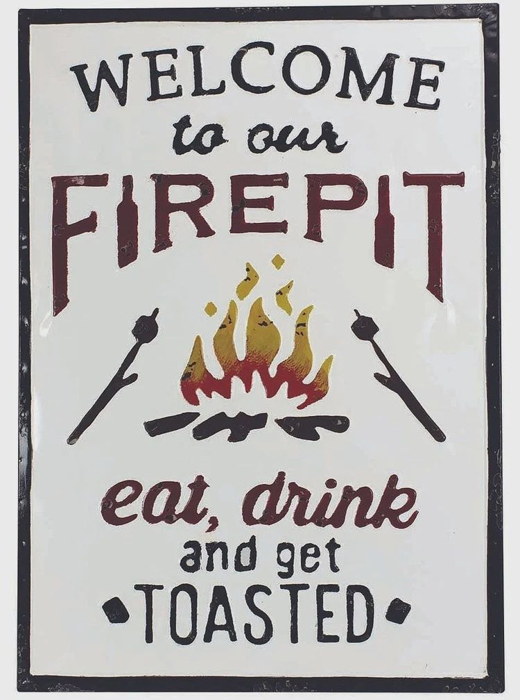 Sign Welcome to the Firepit