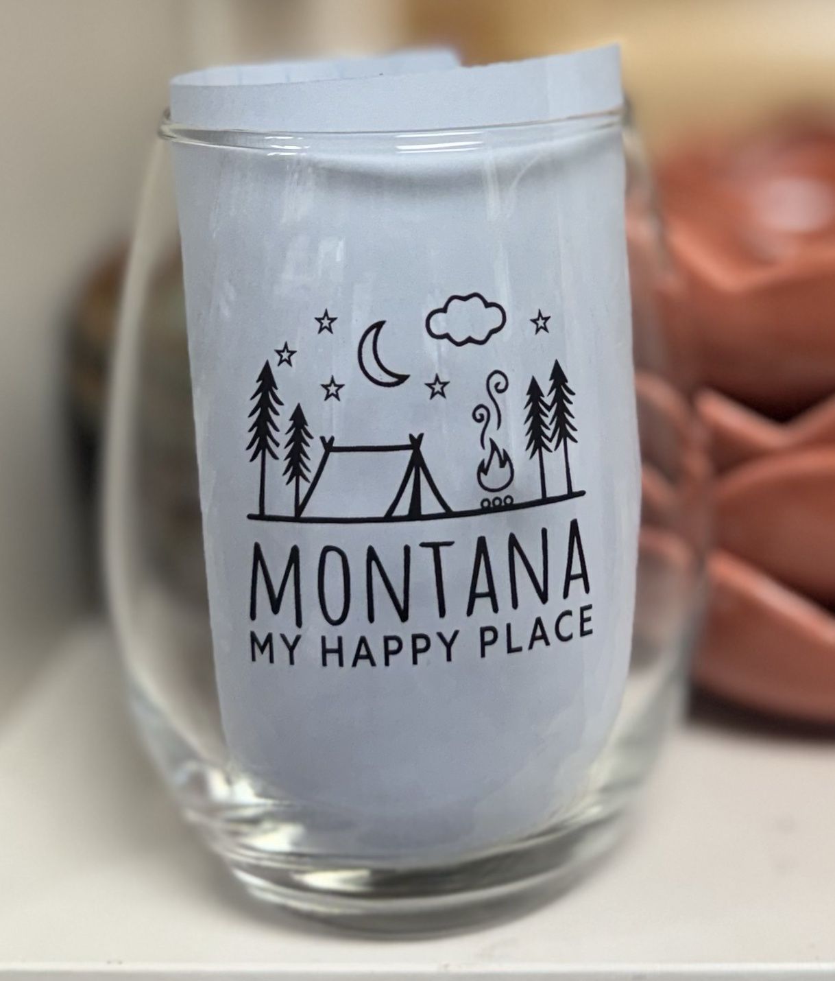 Stemless Wine Glass MONTANA IS MY HAPPY PLACE