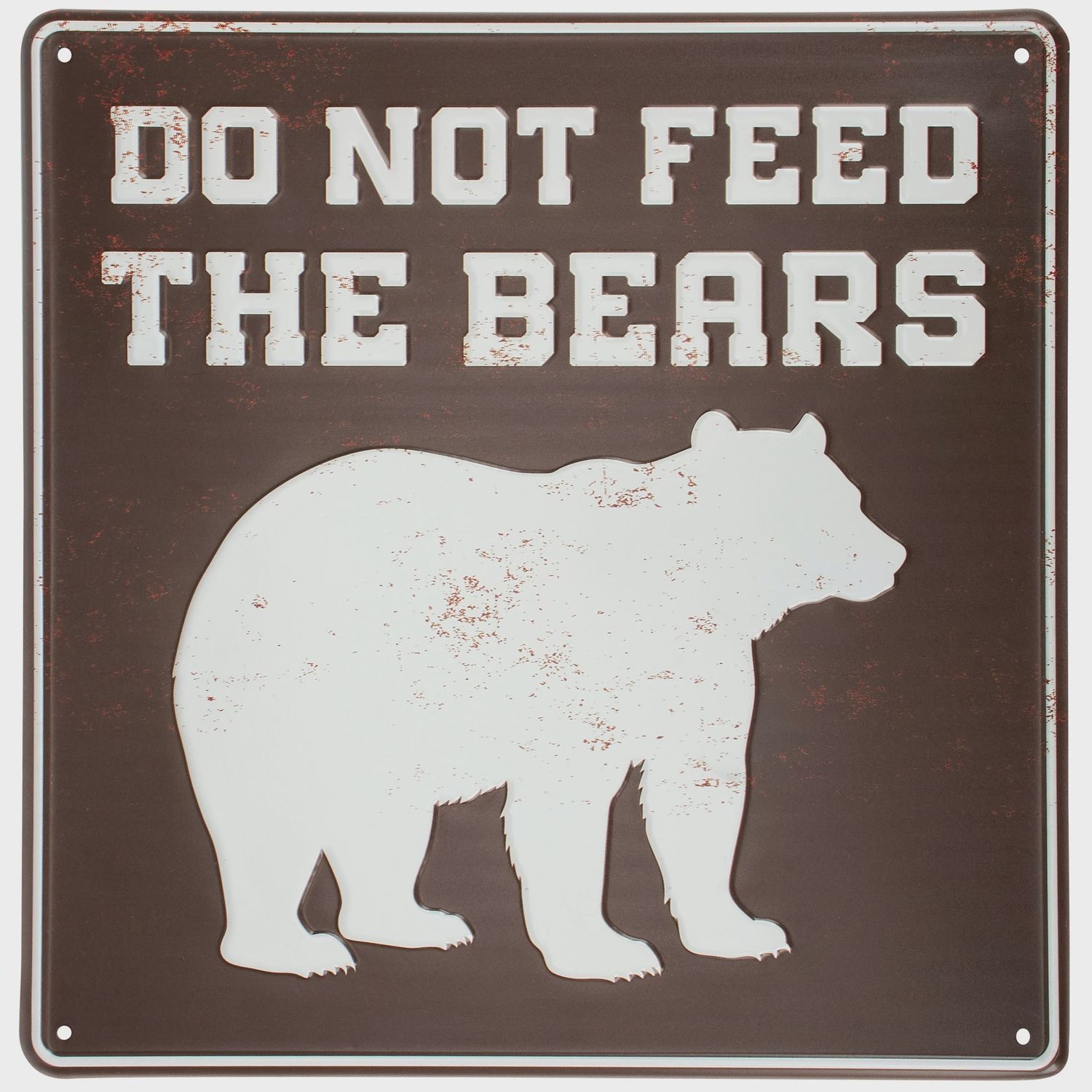 DO NOT FEED THE BEARS Sign