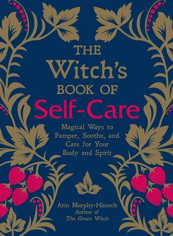 Witch&#39;s Book of Self Care, The