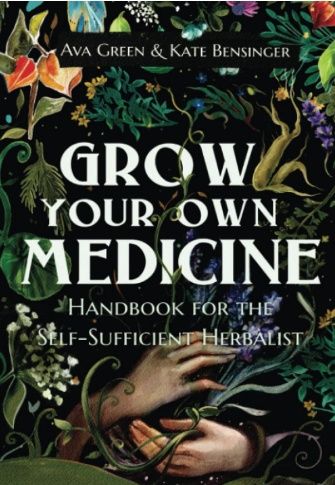 Grow Your Own Medicine