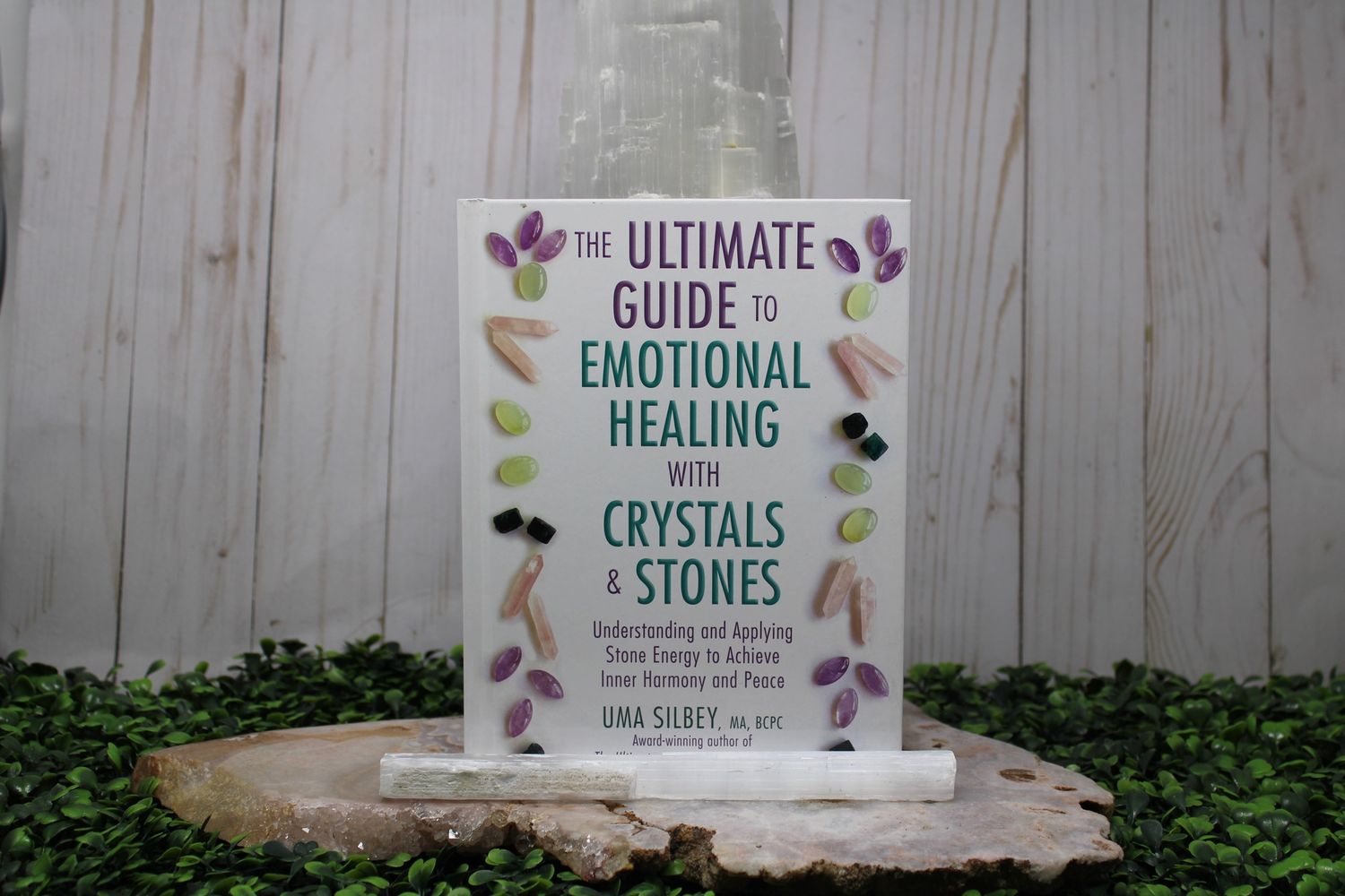 The Ultimate Guide to Emotional Healing with Crystals &amp; Stones