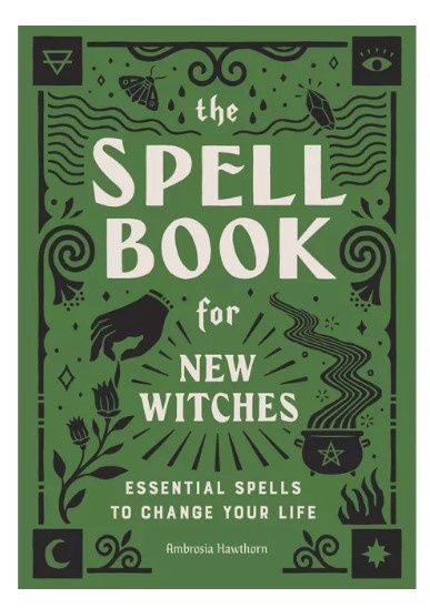 The Spell Book for New Witches
