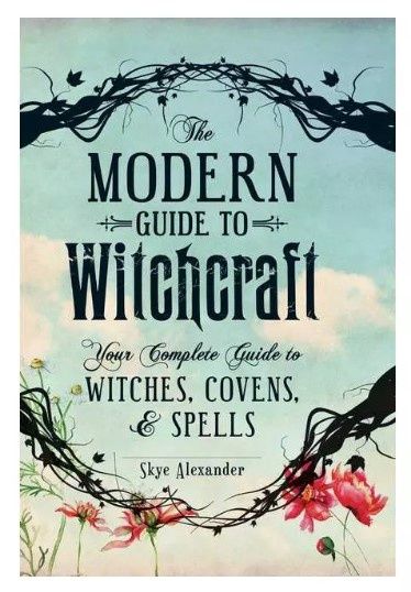 The Modern Guide to Witchcraft