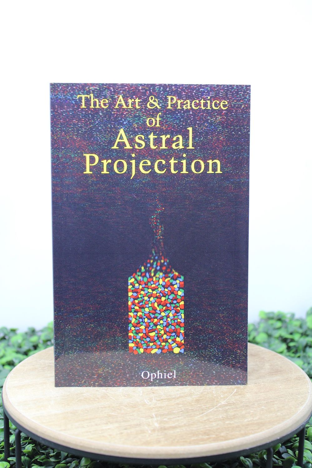 Art &amp; Practice of Astral Projection