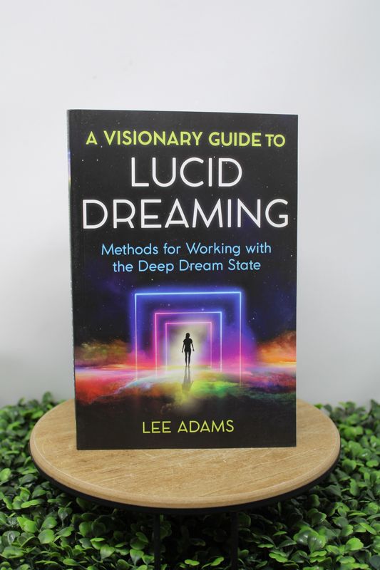 Visionary Guide To Lucid Dreaming By Lee Adams