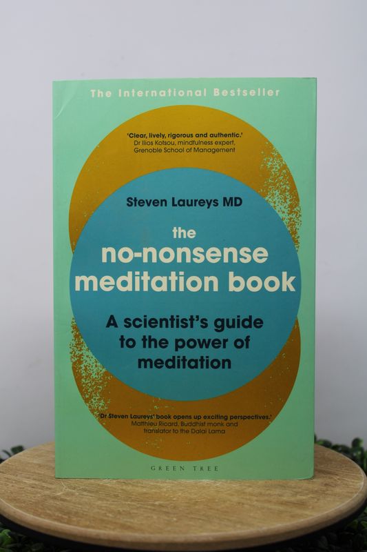 No-Nonsense Meditation Book: A Scientist's Guide to the Power of Meditation