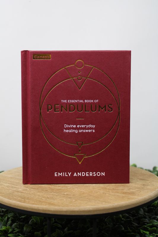 Essential Book of Pendulums: Divine Everyday Healing Answers