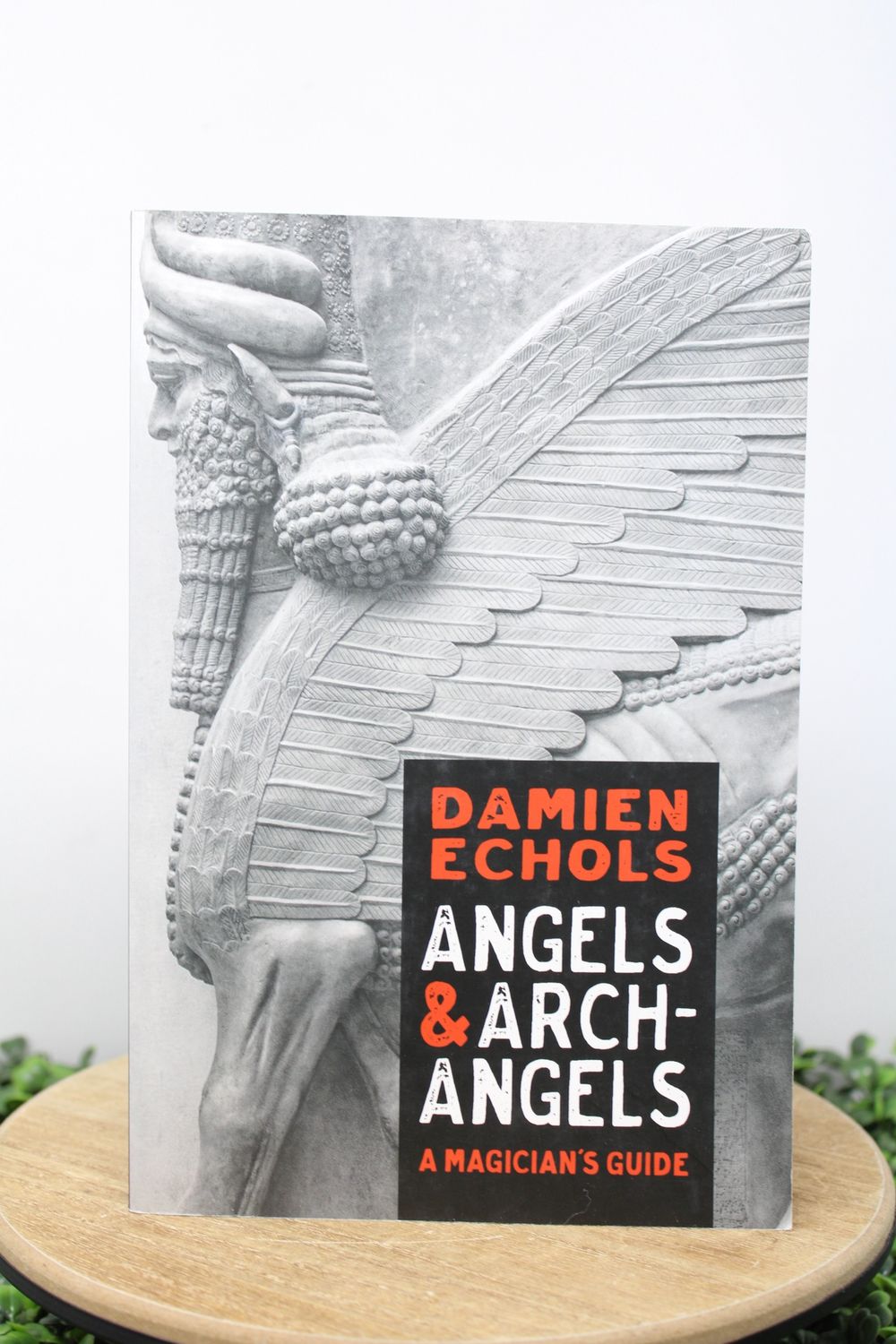 Angels &amp; Archangels: A Magician&#39;s Guide