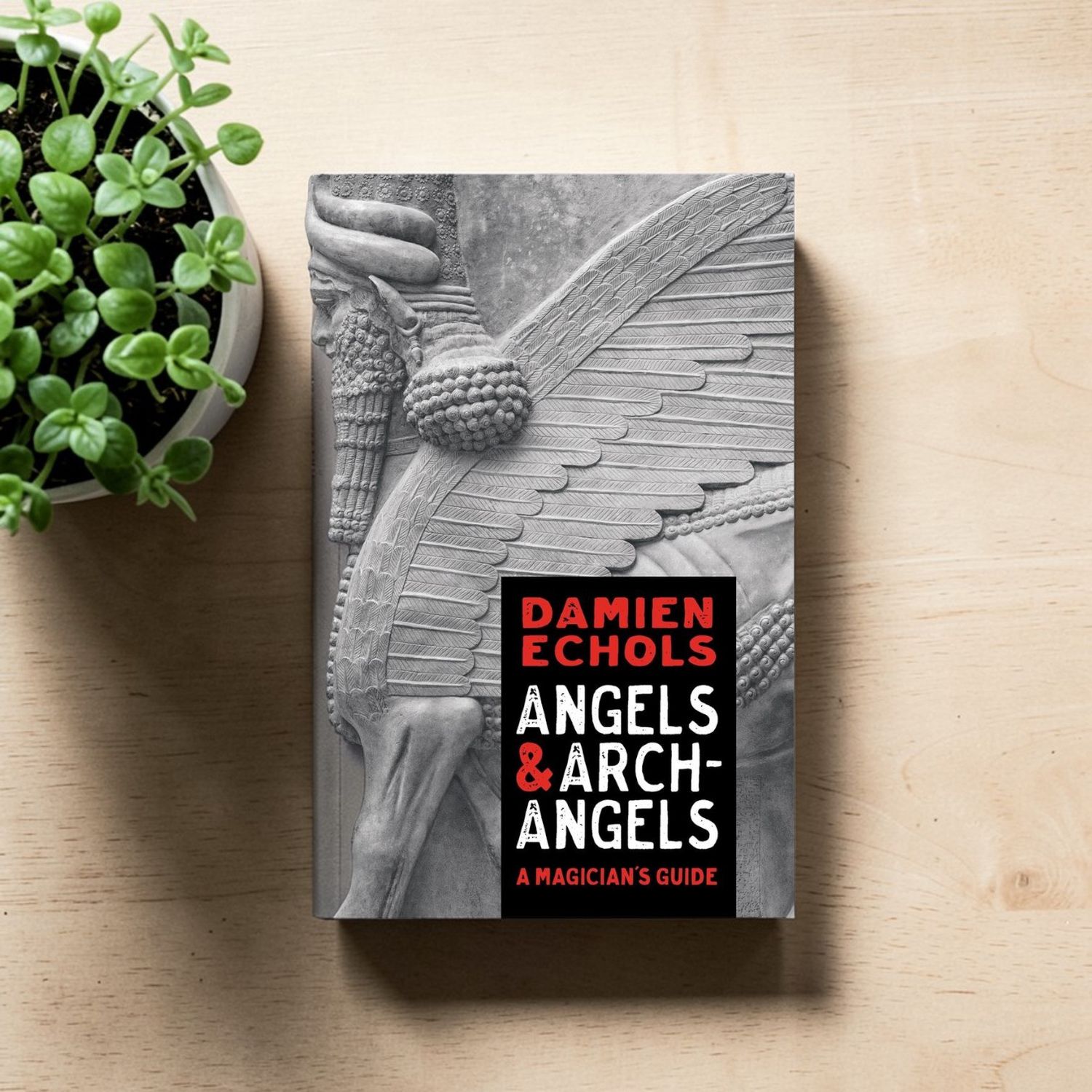 Angels &amp; Archangels: A Magician's Guide