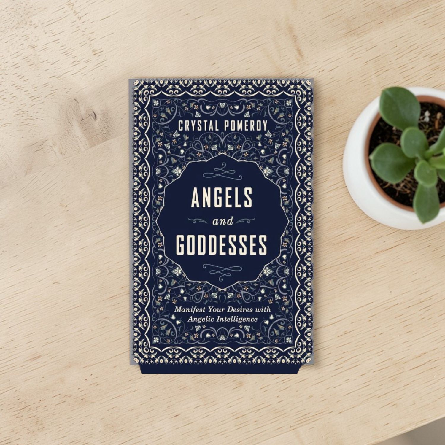 Angels and Goddesses: Manifest Your Desires with Angelic Intelligence