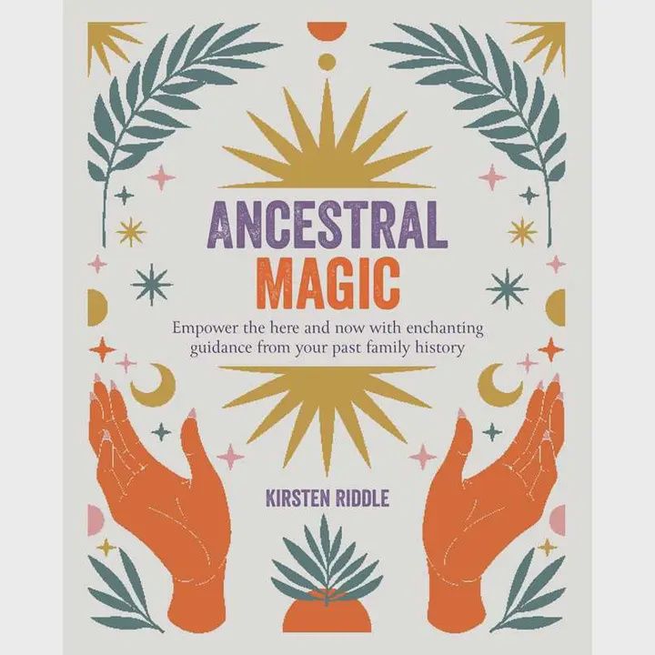 Ancestral Magic By Kirsten Riddle