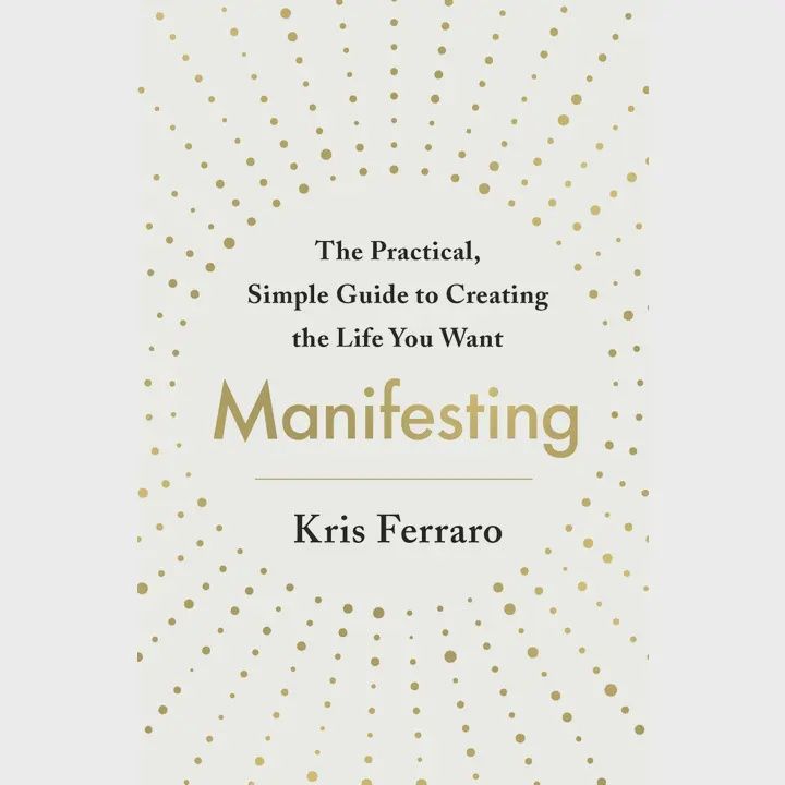 Manifesting: Guide To Creating Your Desired Life