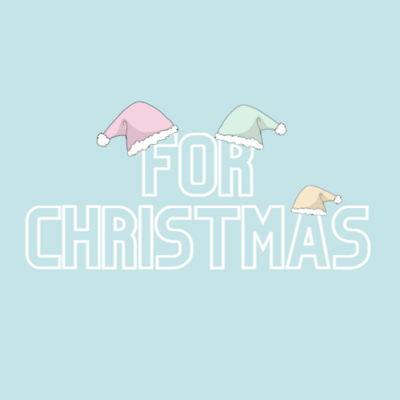 FOR CHRISTMAS