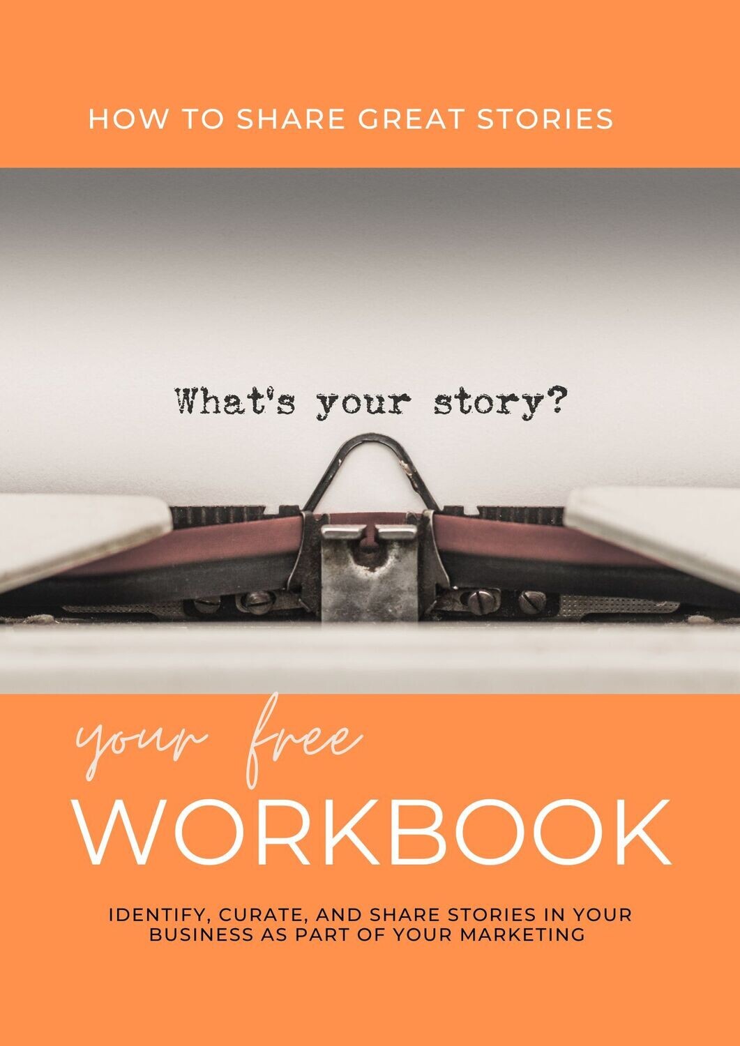 What's Your Story - Workbook