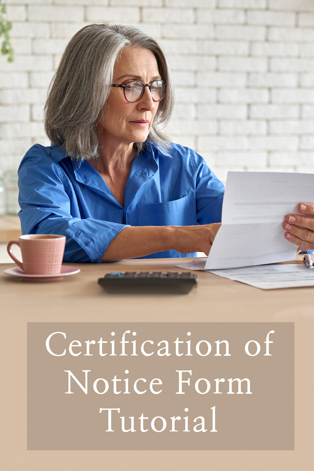 Certification of Notice Form Tutorial