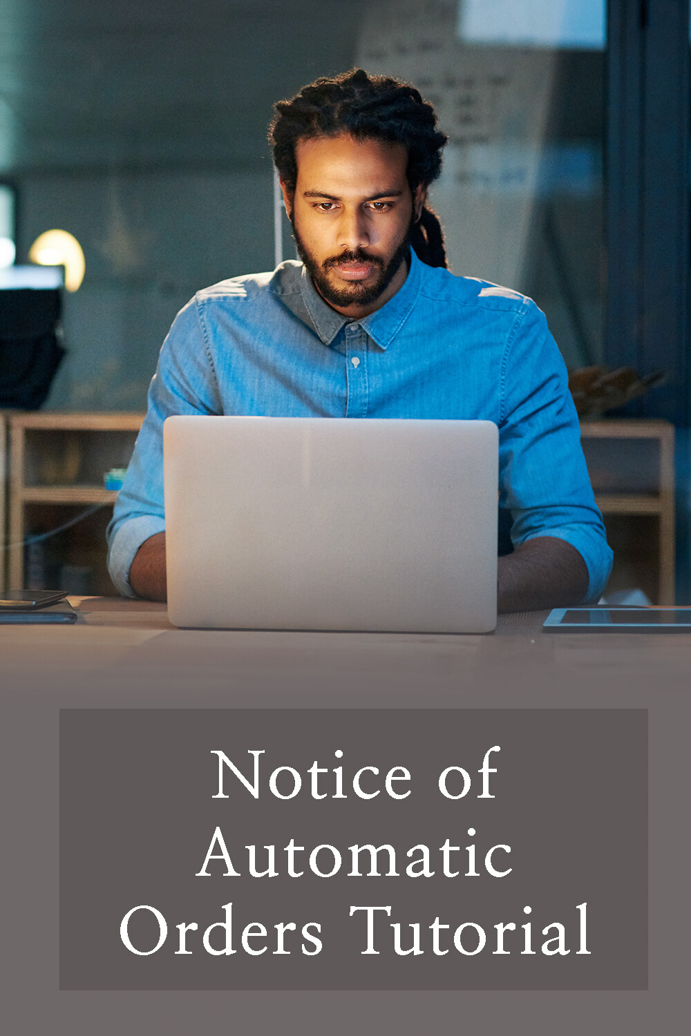 Notice of Automatic Orders Tutorial